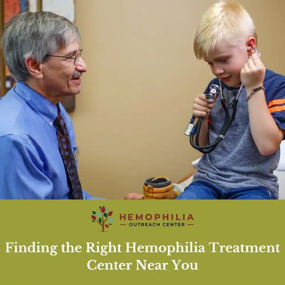 Finding the Right Hemophilia Treatment Center Near You